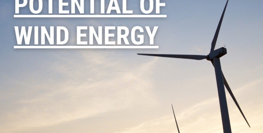 The Untapped Potential of Wind Energy in Pakistan —